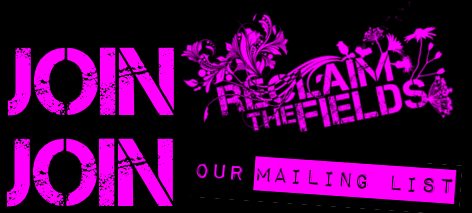 Join the Reclaim the Fields mailing list